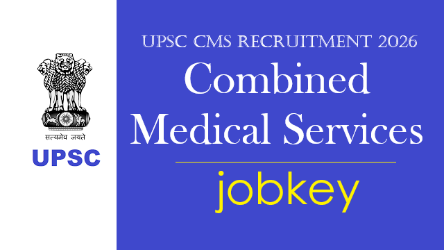 UPSC Combined Medical Services CMS Online Form 2026-jobkey